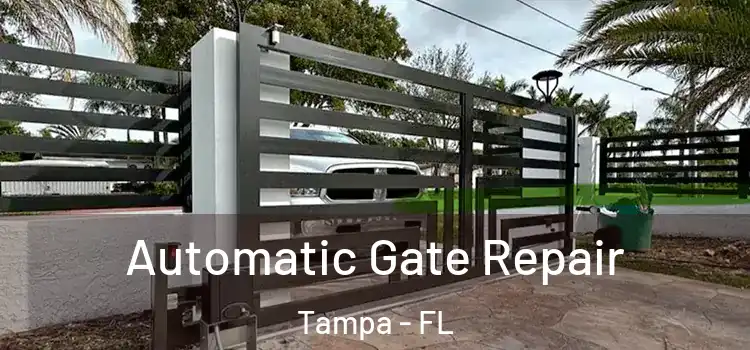 Automatic Gate Repair Tampa - FL