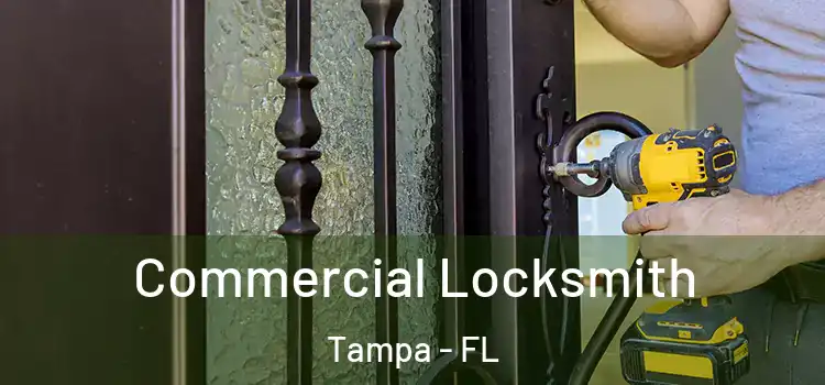 Commercial Locksmith Tampa - FL