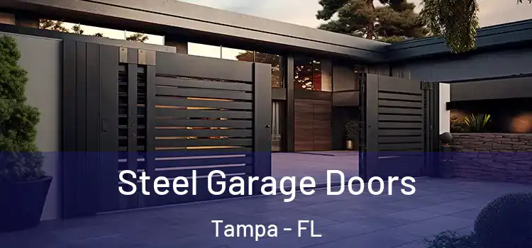 Steel Garage Doors Tampa - FL